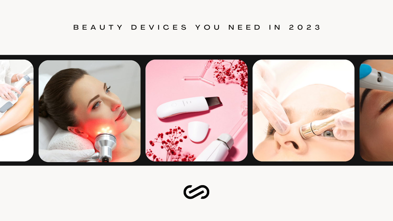 Beauty Devices You Need In 2023